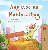 bokomslag The Traveling Caterpillar (Tagalog Children's Book)