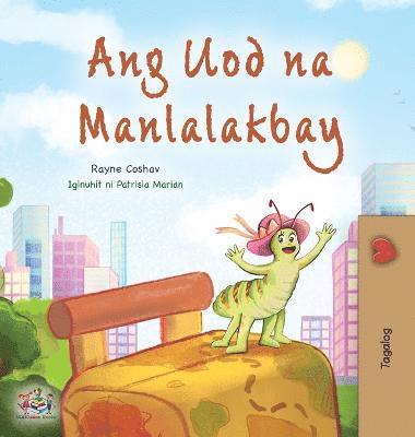 bokomslag The Traveling Caterpillar (Tagalog Children's Book)