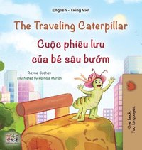 bokomslag The Traveling Caterpillar (English Vietnamese Bilingual Children's Book)