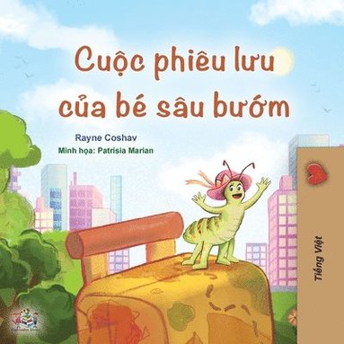 bokomslag The Traveling Caterpillar (Vietnamese Book for Kids)