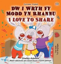bokomslag I Love to Share (Welsh English Bilingual Children's Book)