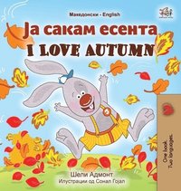 bokomslag I Love Autumn (Macedonian English Bilingual Book for Kids)