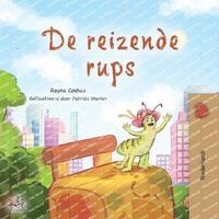bokomslag The Traveling Caterpillar (Dutch Book for Kids)