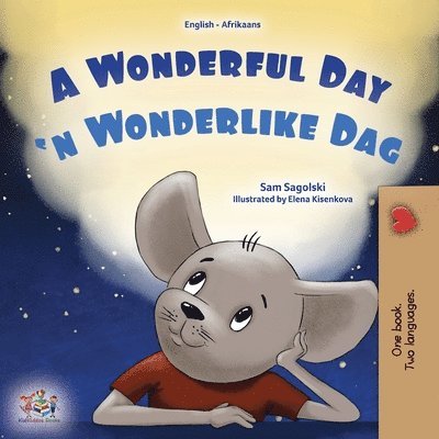 A Wonderful Day (English Afrikaans Bilingual Children's Book) 1