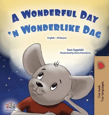 A Wonderful Day (English Afrikaans Bilingual Children's Book) 1