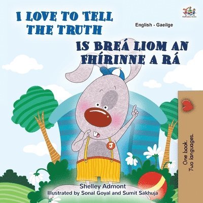 I Love to Tell the Truth (English Irish Bilingual Children's Book) 1
