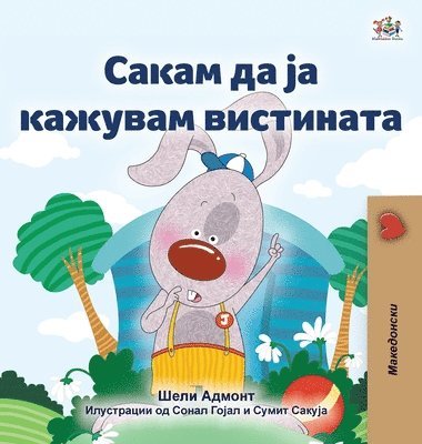 bokomslag I Love to Tell the Truth (Macedonian Book for Kids)