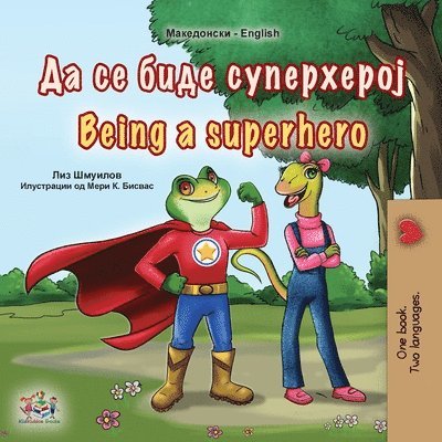 Being a Superhero (Macedonian English Bilingual Book for Kids) 1