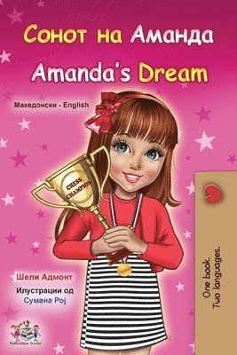Shelley Admont, Kidkiddos Books, KidKiddos Books - Amanda's Dream (Macedonian English Bilingual Book for Kids), Häftad