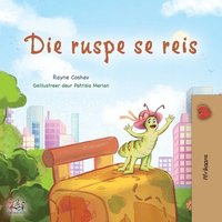 bokomslag The Traveling Caterpillar (Afrikaans Children's Book)