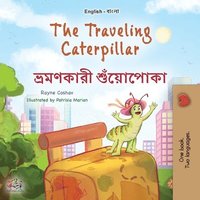 bokomslag The Traveling Caterpillar (English Bengali Bilingual Book for Kids)