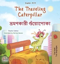bokomslag The Traveling Caterpillar (English Bengali Bilingual Book for Kids)