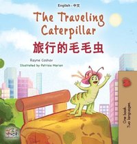 bokomslag The Traveling Caterpillar (English Chinese Bilingual Book for Kids)