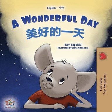 bokomslag A Wonderful Day (English Chinese Bilingual Book for Kids - Mandarin Simplified)