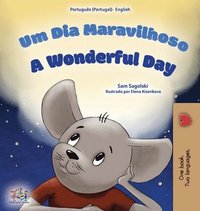 bokomslag A Wonderful Day (Portuguese English Bilingual Book for Kids - Portugal)