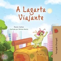 bokomslag The Traveling Caterpillar (Portuguese Portugal Children's Book)