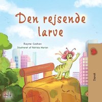 bokomslag The Traveling Caterpillar (Danish Children's Book)
