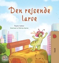 bokomslag The Traveling Caterpillar (Danish Children's Book)