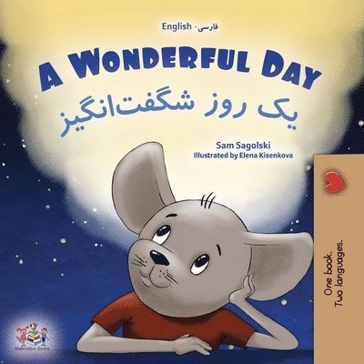 Sam Sagolski, Kidkiddos Books - A Wonderful Day (English Farsi Bilingual Children's Book-Persian), Häftad