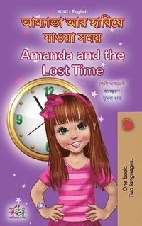 bokomslag Amanda and the Lost Time (Bengali English Bilingual Book for Kids)