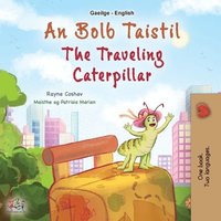 bokomslag The Traveling Caterpillar (Irish English Bilingual Book for Kids)