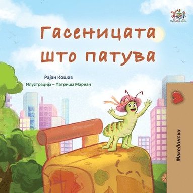 bokomslag The Traveling Caterpillar (Macedonian Children's Book)