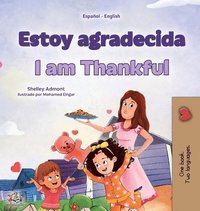 bokomslag I am Thankful (Spanish English Bilingual Children's Book)