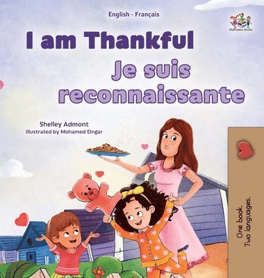 I am Thankful (English French Bilingual Children's Book) 1