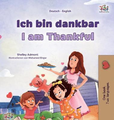 Shelley Admont, Kidkiddos Books, KidKiddos Books - I am Thankful (German English Bilingual Children's Book), Inbunden