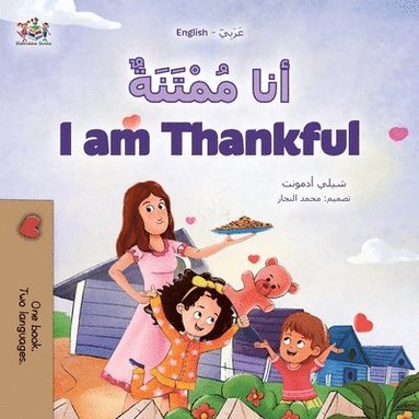 bokomslag I am Thankful (Arabic English Bilingual Children's Book)