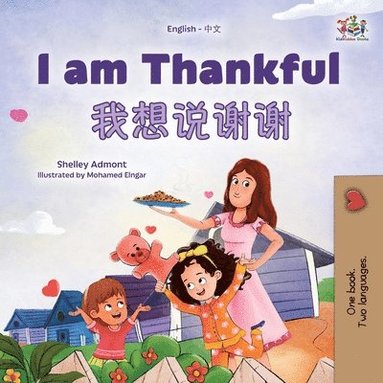 bokomslag I am Thankful (English Chinese Bilingual Children's Book)