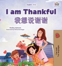 bokomslag I am Thankful (English Chinese Bilingual Children's Book)