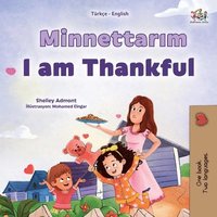 bokomslag I am Thankful (Turkish English Bilingual Children's Book)