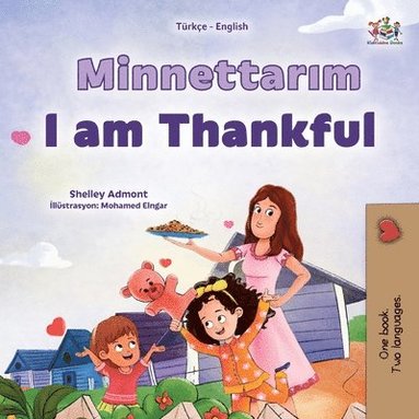 bokomslag I am Thankful (Turkish English Bilingual Children's Book)