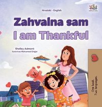 bokomslag I am Thankful (Croatian English Bilingual Children's Book)