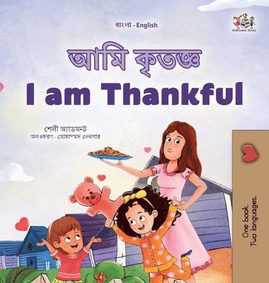 I am Thankful (Bengali English Bilingual Kids Book) 1