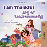 bokomslag I am Thankful (English Danish Bilingual Children's Book)