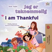 bokomslag I am Thankful (Danish English Bilingual Children's Book)