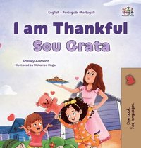bokomslag I am Thankful (English Portuguese Portugal Bilingual Children's Book)