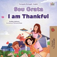 bokomslag I am Thankful (Portuguese Portugal English Bilingual Children's Book)