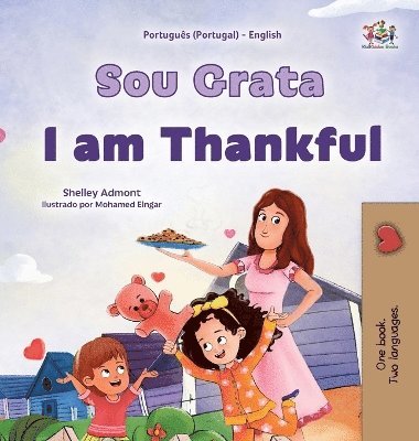 bokomslag I am Thankful (Portuguese Portugal English Bilingual Children's Book)