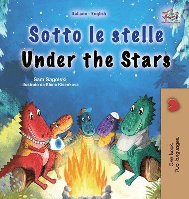 Sam Sagolski, Kidkiddos Books, Sam Sagolski, KidKiddos Books - Under the Stars (Italian English Bilingual Children's Book), Inbunden
