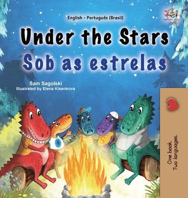 Sam Sagolski, Kidkiddos Books, Sam Sagolski, KidKiddos Books - Under the Stars (English Portuguese Brazilian Bilingual Kids Book), Inbunden