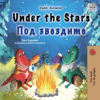 bokomslag Under the Stars (English Bulgarian Bilingual Kids Book)
