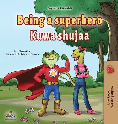 Being a Superhero (English Swahili Bilingual Children's Book) 1