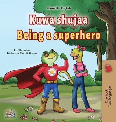 bokomslag Being a Superhero (Swahili English Bilingual Children's Book)