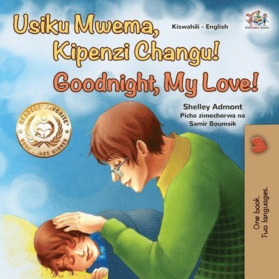 Shelley Admont, Kidkiddos Books, KidKiddos Books - Goodnight, My Love! (Swahili English Bilingual Children's Book), Häftad