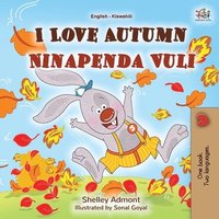 bokomslag I Love Autumn (English Swahili Bilingual Children's Book)