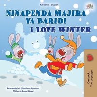 bokomslag I Love Winter (Swahili English Bilingual Children's Book)