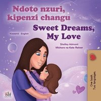 bokomslag Sweet Dreams, My Love (Swahili English Bilingual Book for Kids)